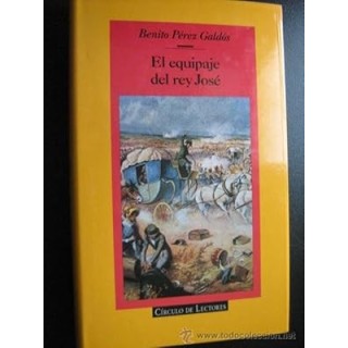 El Equipaje del rey José. Narrativa Española.